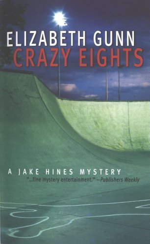 Stock image for Crazy Eights: A Jake Hines Mystery for sale by Once Upon A Time Books