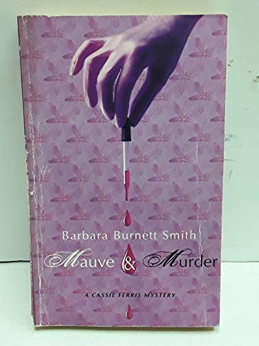 Stock image for Mauve & Murder (A Cassie Ferris Mystery) for sale by SecondSale