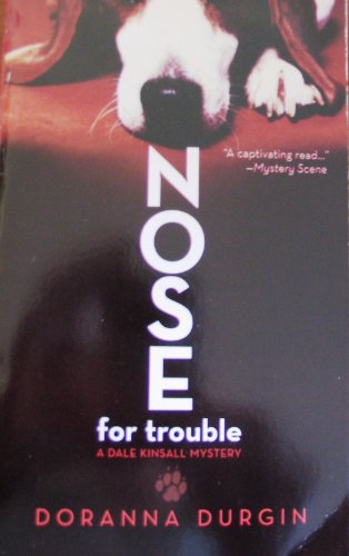 Imagen de archivo de Nose for Trouble (a Dale Kinsall Mystery) a la venta por SecondSale