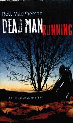 Imagen de archivo de Dead Man Running (A Tori O'Shea Mystery) a la venta por ThriftBooks-Dallas
