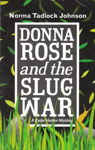 Beispielbild fr Donna Rose and the Slug War (A Cedar Harbor Mystery) zum Verkauf von Wonder Book