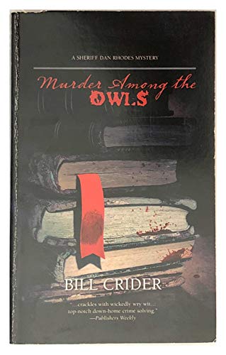 Murder Among the Owls (Sheriff Dan Rhodes Mysteries) (9780373266258) by Bill Crider