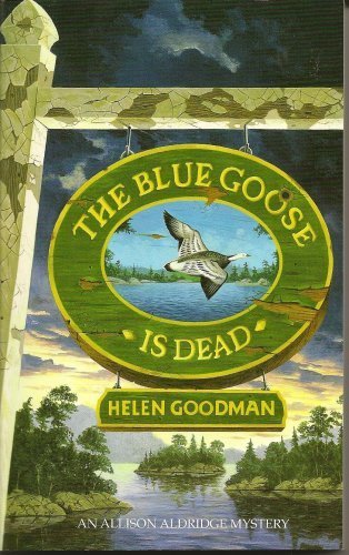 Beispielbild fr The Blue Goose Is Dead zum Verkauf von Better World Books: West