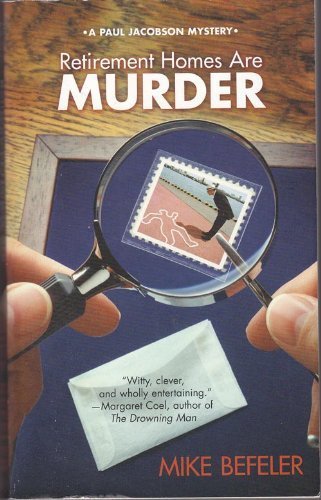 Beispielbild fr Retirement Homes Are Murder: A Paul Jacobson Mystery zum Verkauf von Better World Books