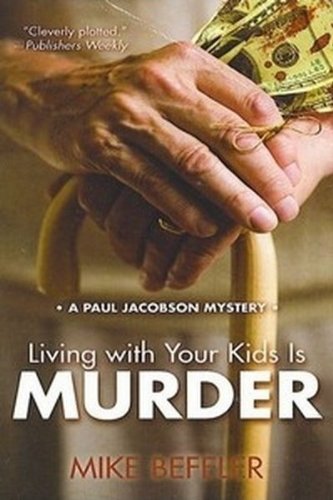 Stock image for Living With Your Kids Is Murder (A Paul Jacobson Mystery) for sale by Wonder Book