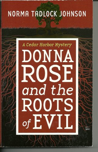 Beispielbild fr Donna Rose and the Roots of Evil zum Verkauf von HPB-Ruby