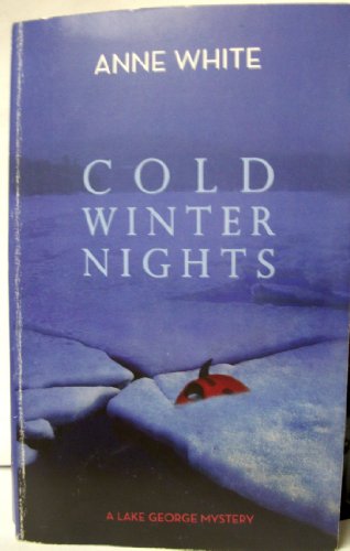 Beispielbild fr Cold Winter Nights : a Lake George Mystery zum Verkauf von Wonder Book