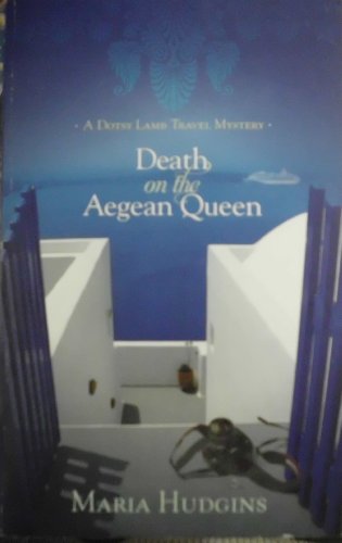 Beispielbild fr Death on the Aegean Queen (A Dotsy Lamb Travel Mystery) zum Verkauf von Wonder Book