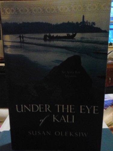 9780373267712: Under the Eye of Kali (An Anita Ray Mystery) by Susan Oleksiw (2011-08-01)