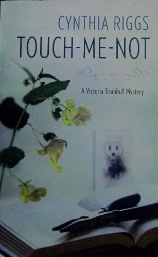 9780373267743: Touch Me Not (Victoria Trumbul Mystery)