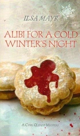 Stock image for Alibi For A Cold Winter's Night-A Cybil Quindt Mystery for sale by Foxtrot Books