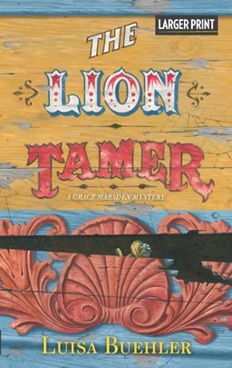 Beispielbild fr The Lion Tamer (A Grace Marsden Mystery) zum Verkauf von Better World Books