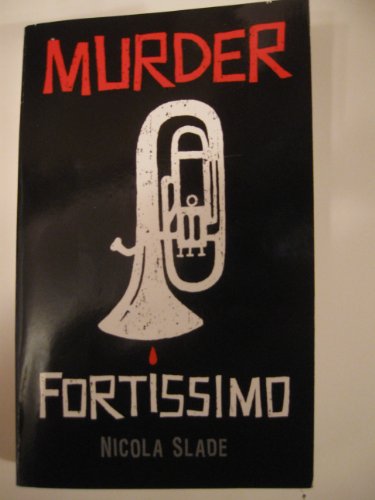 Murder Fortissimo - Nicola Slade