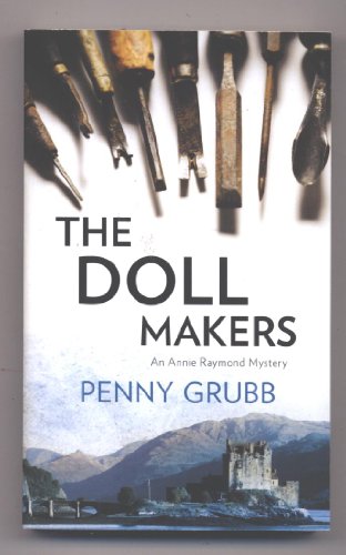 Stock image for The Doll Makers (An Annie Raymond Mystery) for sale by ThriftBooks-Atlanta