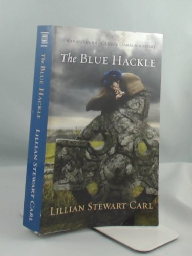 Stock image for The Blue Hackle: A Jean Fairbairn / Alasdair Cameron Mystery for sale by boyerbooks