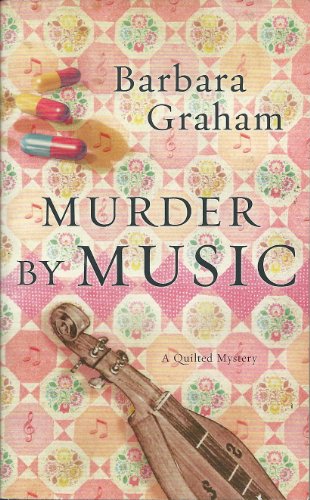 Beispielbild fr Murder by Music (A Quilted Mystery) zum Verkauf von Reliant Bookstore