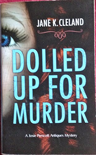 Stock image for Dolled up for Murder a Josie Prescott Antiques Mystery for sale by Once Upon A Time Books