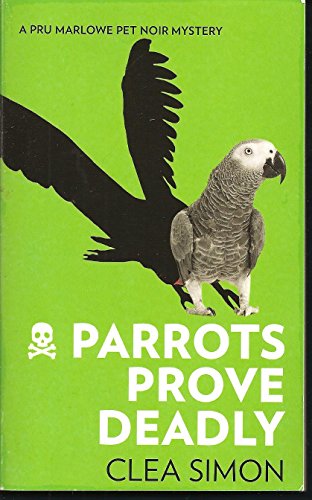 Beispielbild fr Parrots Prove Deadly zum Verkauf von Wonder Book