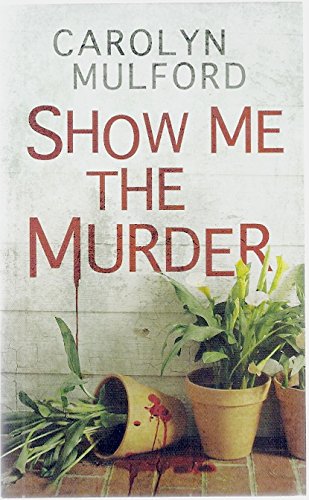 Beispielbild fr Show Me the Murder zum Verkauf von Better World Books