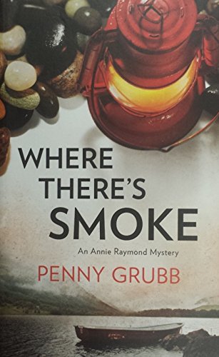 Imagen de archivo de Where There's Smoke: An Annie Raymond Mystery a la venta por HPB-Movies