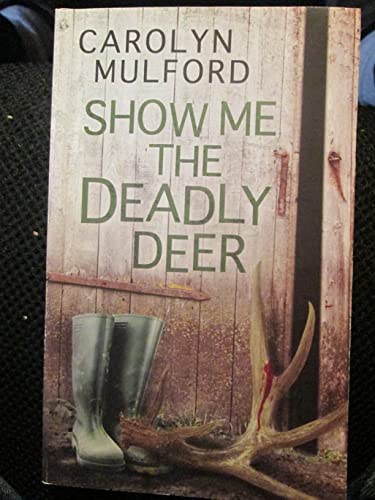 Stock image for SHOW ME THE DEADLY DEER for sale by Better World Books