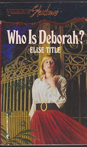 9780373270026: Who Is Deborah? (Silhouette Shadows, No 2)