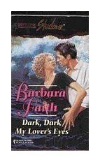 Dark, Dark My Lover's Eyes (Silhouette Shadows, No 43) (9780373270439) by Barbara Faith