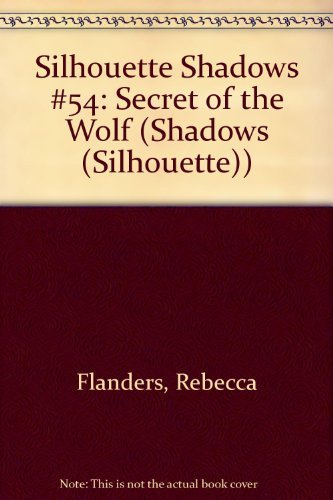 Beispielbild fr Secret of the Wolf (Silhouette Shadows, No 54) zum Verkauf von SecondSale
