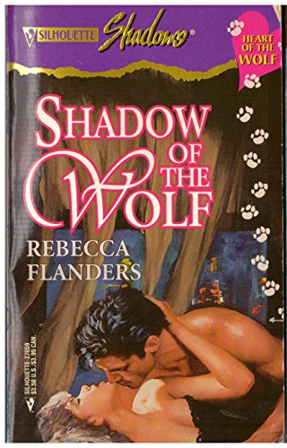 Imagen de archivo de Shadow Of The Wolf (Heart Of The Wolf) (Silhouette Shadows) a la venta por Once Upon A Time Books