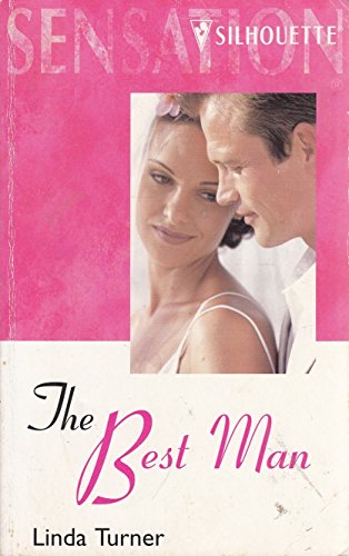 The Best Man (Those Marrying McBrides!) (Silhouette Intimate Moments, 1010) (Intimate Moments, 1010) (9780373270804) by Linda Turner
