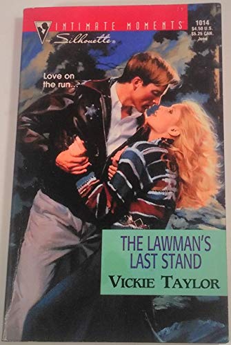 9780373270842: The Lawman's Last Stand (Intimate Moments, 1014)