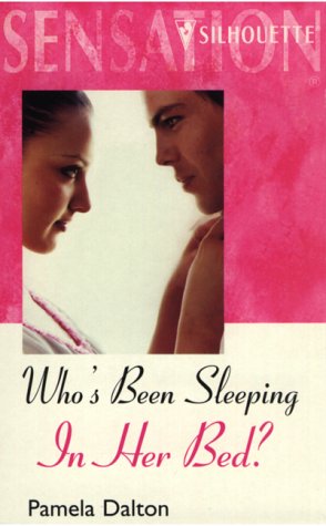 Stock image for Who's Been Sleeping in Her Bed? (Try To Remember) (Silhouette Sensation) (Sil. for sale by Vada's Book Store