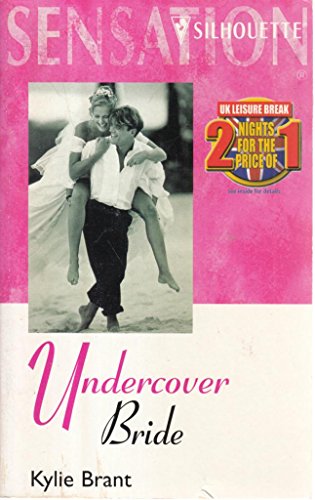 Stock image for Undercover Bride (A Year of Loving Dangerously) (Silhouette Intimate Moments, 1022) for sale by SecondSale