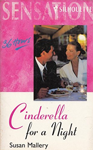 Cinderella for a Night (36 Hours) (Silhouette Intimate Moments, 1029) (9780373270996) by Susan Mallery