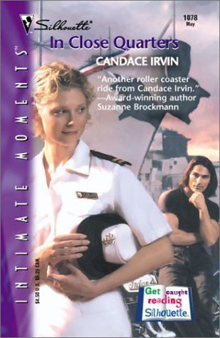 In Close Quarters (9780373271481) by Candace Irvin
