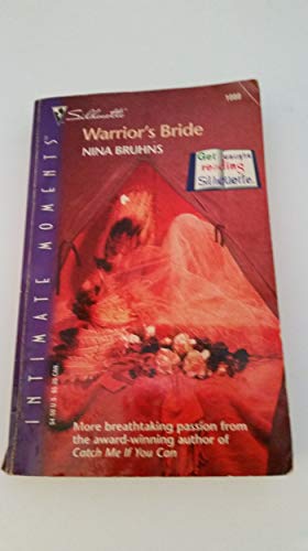 Warrior's Bride (Silhouette Intimate Moments #1080) (9780373271504) by Nina Bruhns