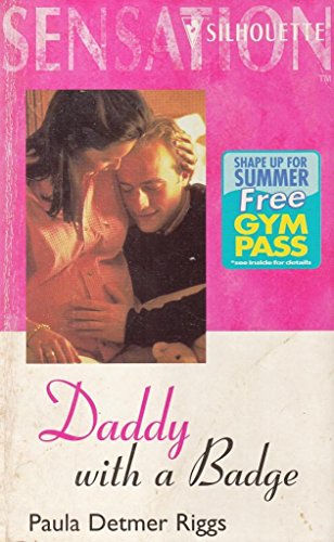 9780373271535: Daddy With A Badge (Maternity Row)