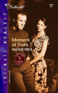 9780373272136: Moment Of Truth (Lone Star Country Club) (Silhouette Intimate Moments)