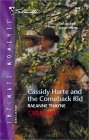 Cassidy Harte And The Comeback Kid (Outlaw Hartes) (Silhouette Intimate Moments) (9780373272143) by Thayne, Raeanne