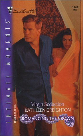 Stock image for Virgin Seduction: Romancing the Crown (Silhouette Intimate Moments No. 1148) (Intimate Moments, 1148) for sale by Your Online Bookstore