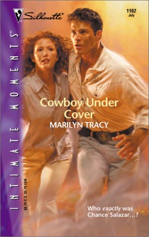 Cowboy Under Cover (Silhouette Intimate Moments) (9780373272327) by Tracy, Marilyn