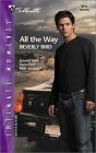 All The Way (Silhouette Intimate Moments) (9780373272433) by Bird, Beverly