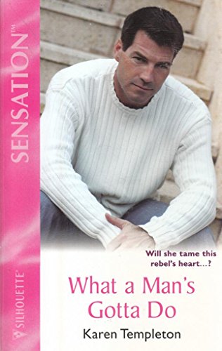 9780373272655: What a Man's Gotta Do (Silhouette Intimate Moments No. 1195)