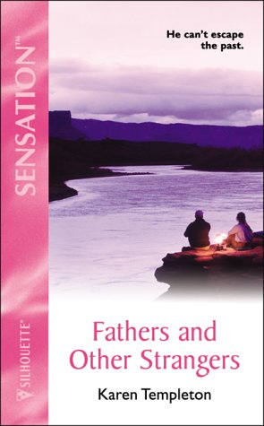 9780373273140: Fathers And Other Strangers (Silhouette Intimate Moments)