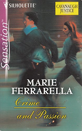 Crime and Passion : Cavanaugh Justice (Harlequin Intrigue #1256)