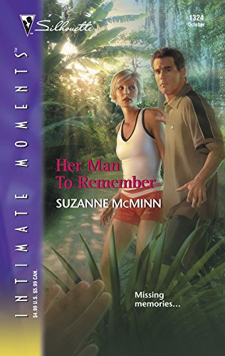 Stock image for Her Man to Remember (Silhouette Intimate Moments No. 1324) for sale by Your Online Bookstore