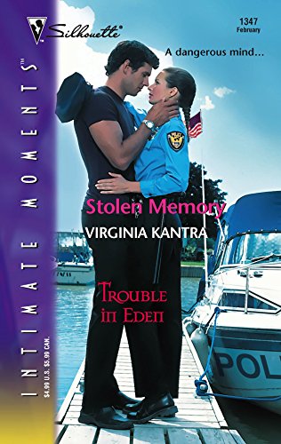 Stolen Memory (Silhouette Intimate Moments) (Trouble in Eden) (9780373274178) by Kantra, Virginia