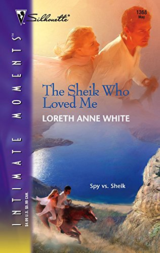 Beispielbild fr The Sheik Who Loved Me (Silhouette Intimate Moments) zum Verkauf von WorldofBooks