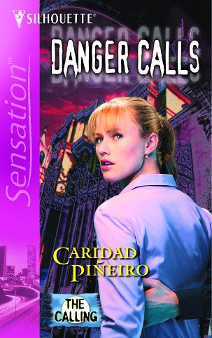Stock image for The Calling: Danger Calls (Book 2) (Silhouette Intimate Moments) for sale by Vada's Book Store