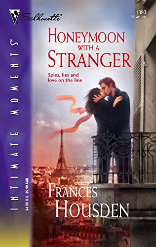 Stock image for Honeymoon with a Stranger (Silhouette Intimate Moments No. 1393) (International Affairs, 2) for sale by SecondSale